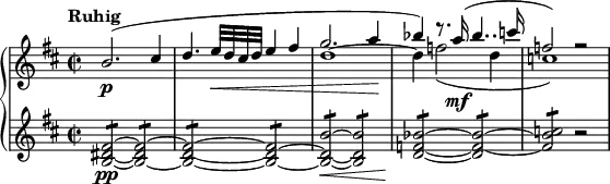 { \new PianoStaff <<
\new Staff <<
\new Voice \relative b' { \set Score.tempoHideNote = ##t \tempo "Ruhig" 2 = 54
\clef "treble" \key b \minor \stemUp \set Staff.midiInstrument = #"piano" \time 2/2 | % 1
b2. \p ^( cis4 | % 2
d4. e32 \< d32 cis32 d32 e4 fis4 | % 3
g2. a4 \! | % 4
bes4 ) r8. a16 \mf ^( bes4.. c16 | % 5
f,2 ) r2 }
\new voice \relative d'' {
\clef treble | % 1
s1 |
s1 | % 3
d1 ~ | % 4
d4 f2 _( d4 | % 5
c1 ) } >>
\new Staff \relative b { \set Staff.midiInstrument = #"piano" \key b \minor \clef treble \time 2/2
<b dis fis>2~ \pp :8 <b dis
fis>2~ :8 | % 2
<b d fis>2~ :8 <b d fis>2~ :8 | % 3
<b d b'>2~ \< :8 <b d b'>2 :8 | % 4
<d f bes>2~ \! :8 <d f bes>2~ :8 | % 5
<f bes c>2 :8 r2 }
>> }