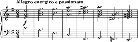 {
\new PianoStaff <<
\new Staff <<
\relative c' {
\tempo "Allegro energico e passionato"
\set Score.tempoHideNote = ##t \tempo 4 = 80
\key e \minor
\time 3/4
\clef treble
\set Staff.midiInstrument = "brass section"
\bar ""
<e a e'>2.
<a c fis>
<b g'>
<a e' a>
<cis e ais>
<g b e b'>
<dis a' b>
<e gis b e>
}
>>
\new Staff <<
\relative c' {
\set Score.tempoHideNote = ##t \tempo 4 = 80
\key e \minor
\time 3/4
\clef bass
\set Staff.midiInstrument = "brass section"
\bar ""
c2.^\f a e c fis, g f e
}
>>
>>
}