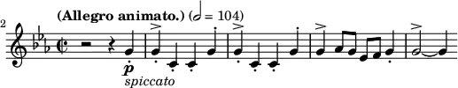 \relative c'' \new Staff {
\key c \minor \time 2/2 \clef treble
\set Staff.midiInstrument = "violin"
\tempo "(Allegro animato.)" 2 = 104
\set Score.currentBarNumber = #2 \bar ""
r2 r4 g-.\p_\markup { \italic "spiccato" } | g-.^> c,-. c-. g'^. | g-.^> c,-. c-. g'^. |
g^> as8 g es f g4-. | g2^> ~ g4
}