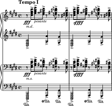 {
#(set-global-staff-size 14)
\new StaffGroup
\with {
\omit SystemStartBracket
\override StaffGrouper.staffgroup-staff-spacing.basic-distance = #15
} <<
\new PianoStaff <<
\new Staff \with { \magnifyStaff #3/4 } <<
\relative c'' { \time 4/4 \clef treble \key cis \minor \tempo "Tempo I" \tempo 4 = 50 \set Staff.extraNatural = ##f r8\fff _\markup {\left-align \italic m.d.} <cis e gis cis>-> <e gis b e>->_\markup { \italic pesante} <dis fisis ais dis>-> r <d fis bis d>-> r <bis dis fis bis>-> r <cis e gis cis>->_\markup {\dynamic sffff} <e gis b e>-> <dis fisis ais dis>-> r <d fis bis d>-> r <bis dis fis bis>->}
>>
\new Staff \with { \magnifyStaff #3/4 } <<
\relative c { \time 4/4 \clef treble \key cis \minor <cis e gis cis>2-> <a' a'>4-> <gis gis'>-> <cis, e gis cis>2-> <a' a'>4-> <gis gis'>->}
>>
>>
\new PianoStaff <<
\new Staff \with { \magnifyStaff #3/4 } <<
\relative c { \time 4/4 \clef bass \key cis \minor \set Staff.extraNatural = ##f r8\fff _\markup {\left-align \italic m.s.} <e gis cis e>-> <gis b e gis>->_\markup { \italic pesante} <fisis ais dis fisis>-> r <fis bis d fis>-> r <dis fis bis dis>-> r <e gis cis e>->_\markup {\dynamic sffff} <gis b e gis>-> <fisis ais dis fisis>-> r <fis bis d fis>-> r <dis fis bis dis>->}
>>
\new Staff \with { \magnifyStaff #3/4 } <<
\relative c,, { \time 4/4 \clef bass \key cis \minor <cis e gis cis>2->\sustainOn <a' a'>4-> \sustainOff \sustainOn <gis gis'>->\sustainOn <cis, e gis cis>2-> \sustainOn <a' a'>4->\sustainOff \sustainOn <gis gis'>->\sustainOn}
>>
>>
>>
}